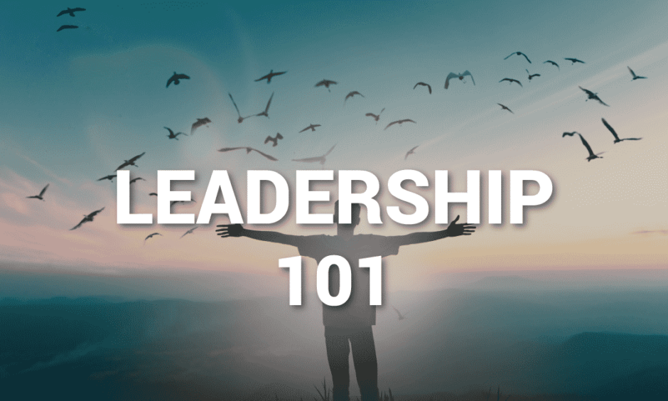 Leadership 101 Seminar  | Lesson 5 – Cultivating People Skills